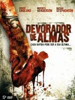 Filme Devorador de Almas Dublado AVI + RMVB Download Grátis