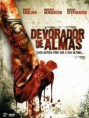 Filme Devorador de Almas Dublado AVI + RMVB Download Grátis